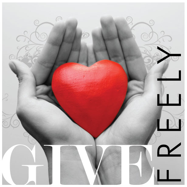 give freely
