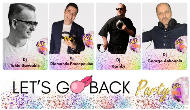 Let&#039;s go back party 80&#039;s 90&#039;s | Την Κυριακή του Πάσχα μαζί στα decks οι Dj&#039;s Σαββάκης Πρασόπουλος Kambi και Ασκούνης!