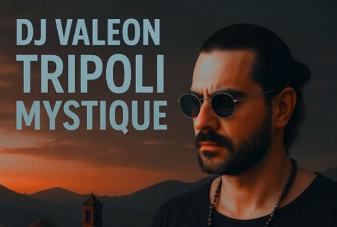Ο Dj Valeon παρουσιάζει τη νέα του μουσική δημιουργία με τίτλο "Tripoli After Dark"! (vd)