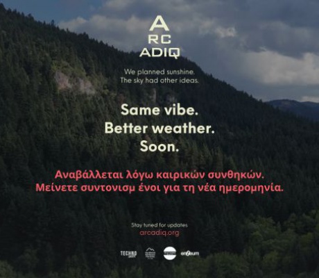 ARCADIQ | Αναβολή εκδήλωσης λόγω καιρικών συνθηκών - Νέα ημερομηνία σύντομα
